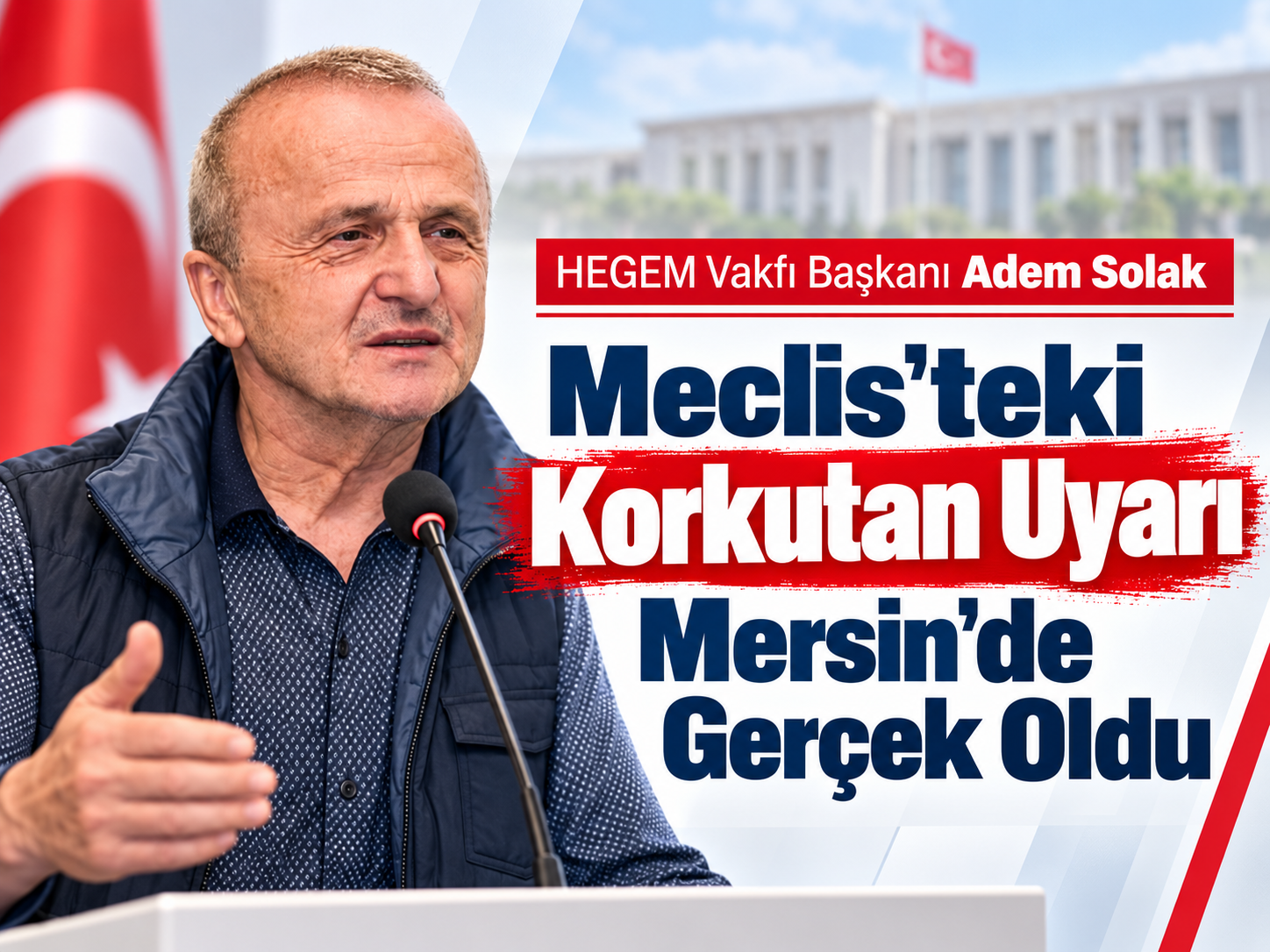 Meclis'teki Korkutan Uyarı Mersin'de Gerçek Oldu