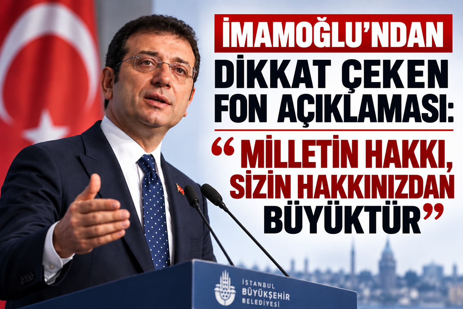 İmamoğlu'ndan dikkat çeken fon açıklaması: “Milletin hakkı, sizin hakkınızdan büyüktür”