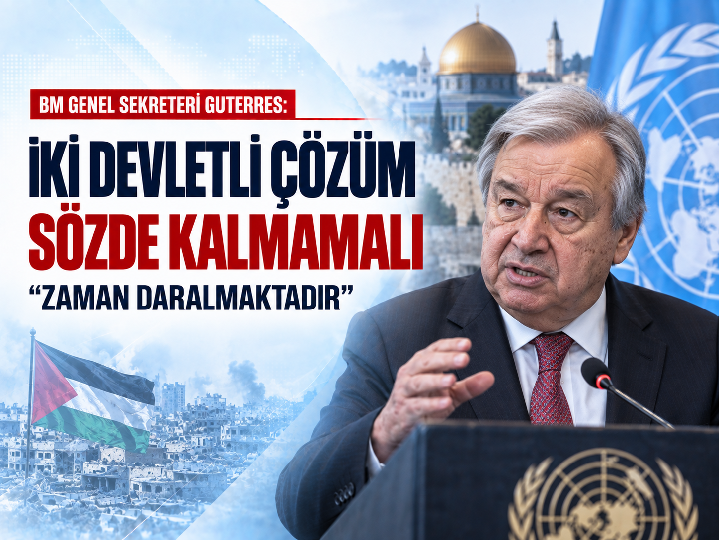 Guterres’ten dünyaya Filistin çağrısı: Sözlerin ötesine geçmeli