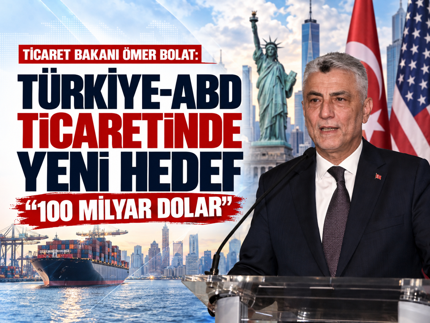 38 milyar dolara ulaştı! Türkiye-ABD ticaretinde hedef büyüdü