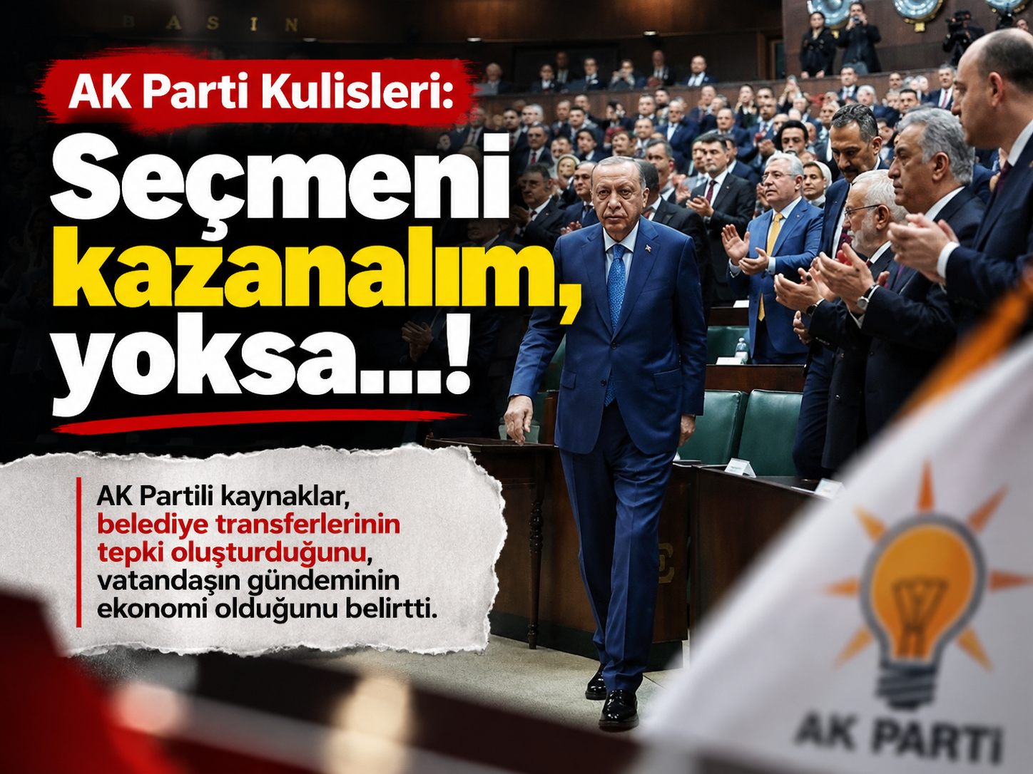 Ak Parti Kulisleri: Seçmeni kazanalım, yoksa...!