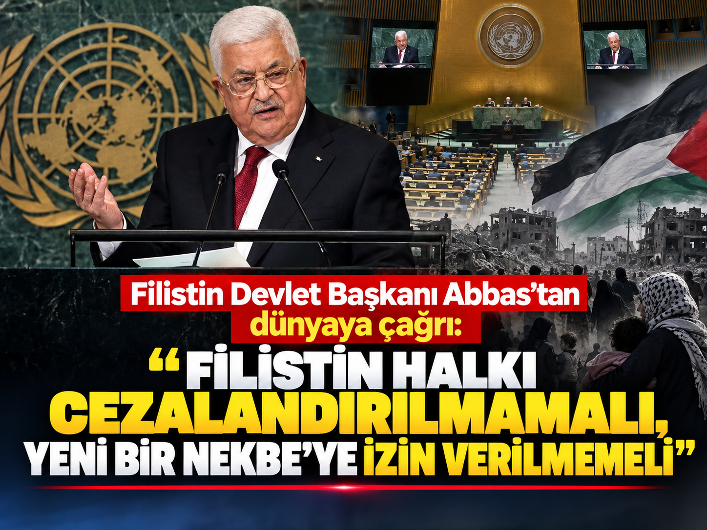 Filistin Devlet Başkanı Abbas'tan dünyaya çağrı: "Filistin halkı cezalandırılmamalı, yeni bir Nekbe'ye izin verilmemeli"