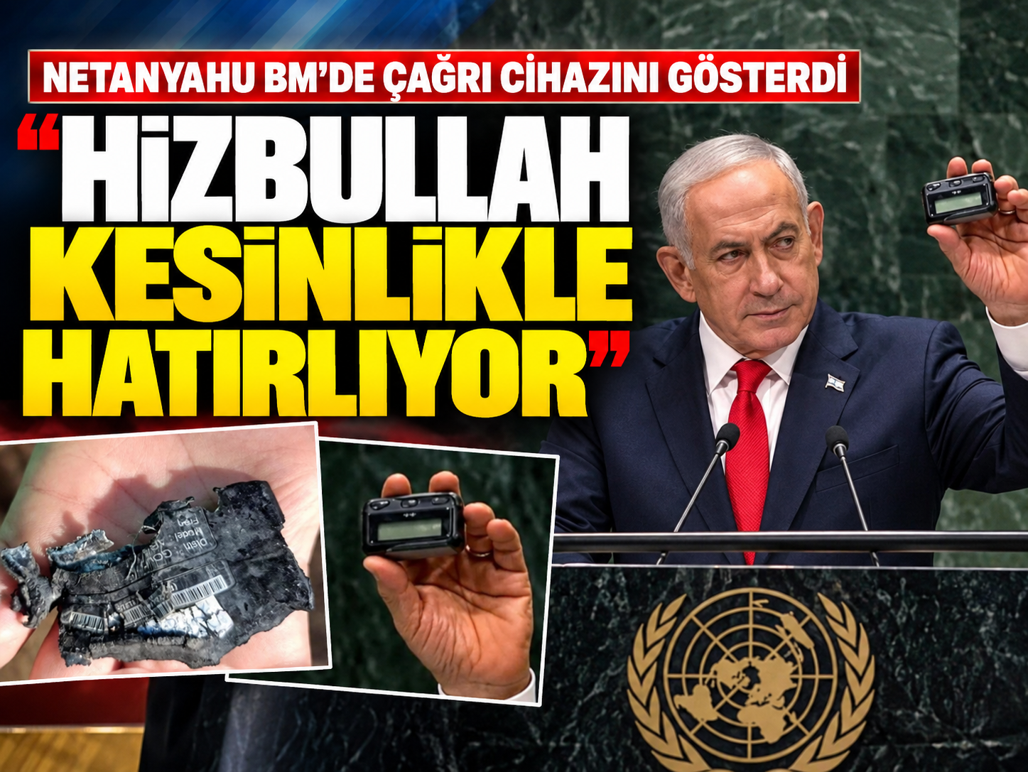 Netanyahu o cihazı gösterip dünyayı tehdit etti: Hatırlıyor musunuz?