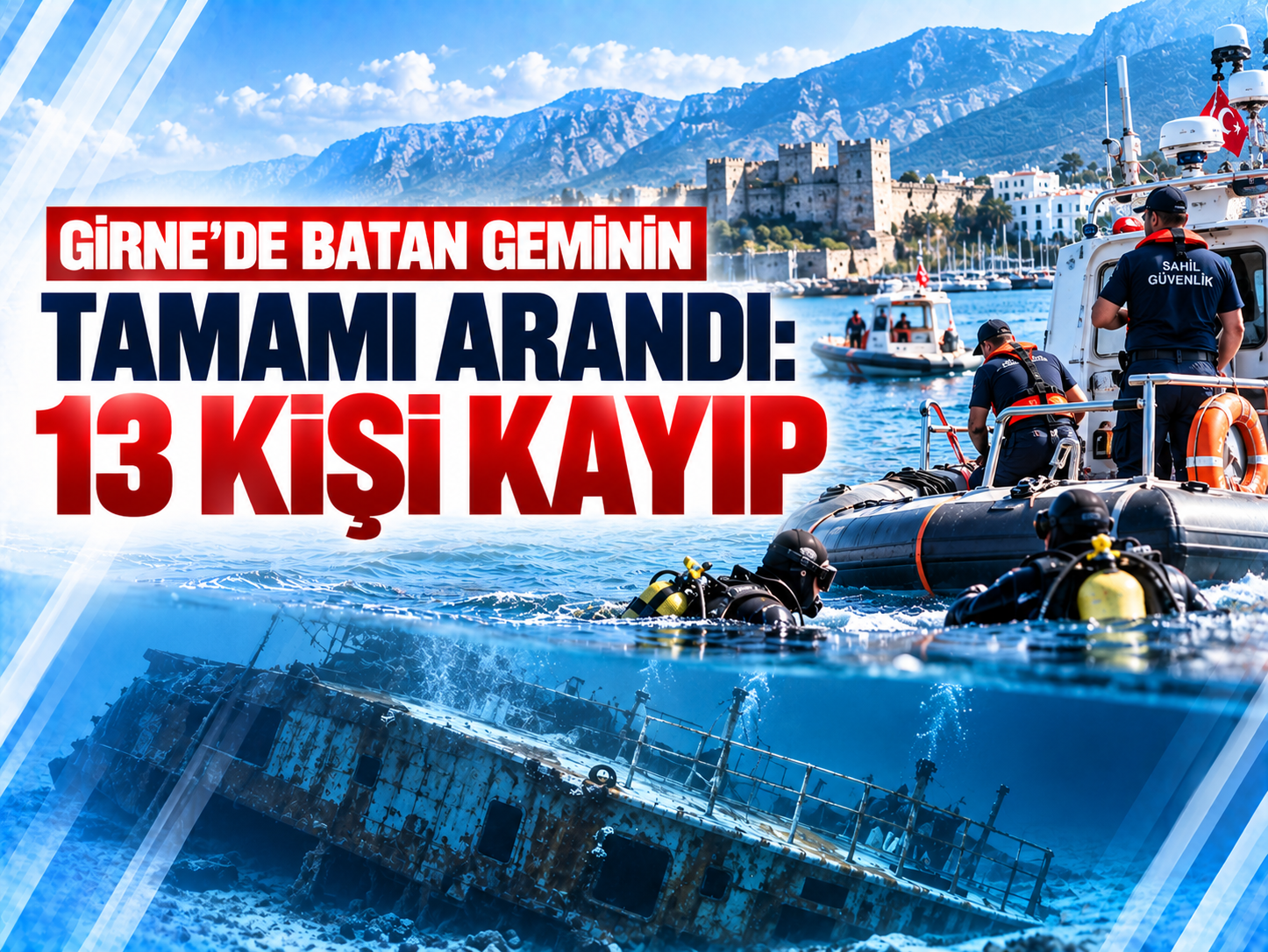 Girne’de batan geminin tamamı arandı: 13 kişi kayıp