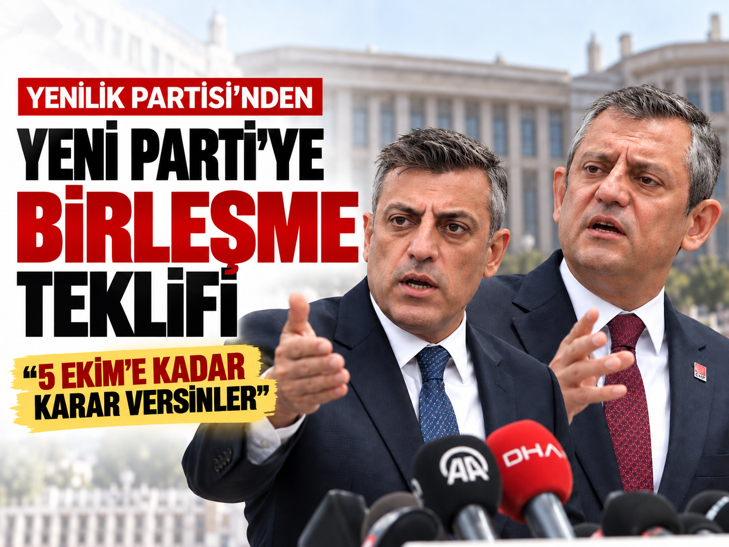 Yenilik Partisi’nden Yeni Parti’ye birleşme teklifi: 5 Ekim’e kadar süre verdi