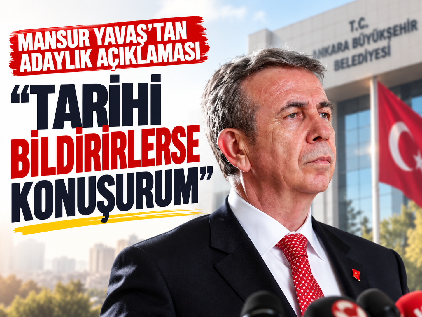 Mansur Yavaş’tan adaylık mesajı: Önceliğim Ankara