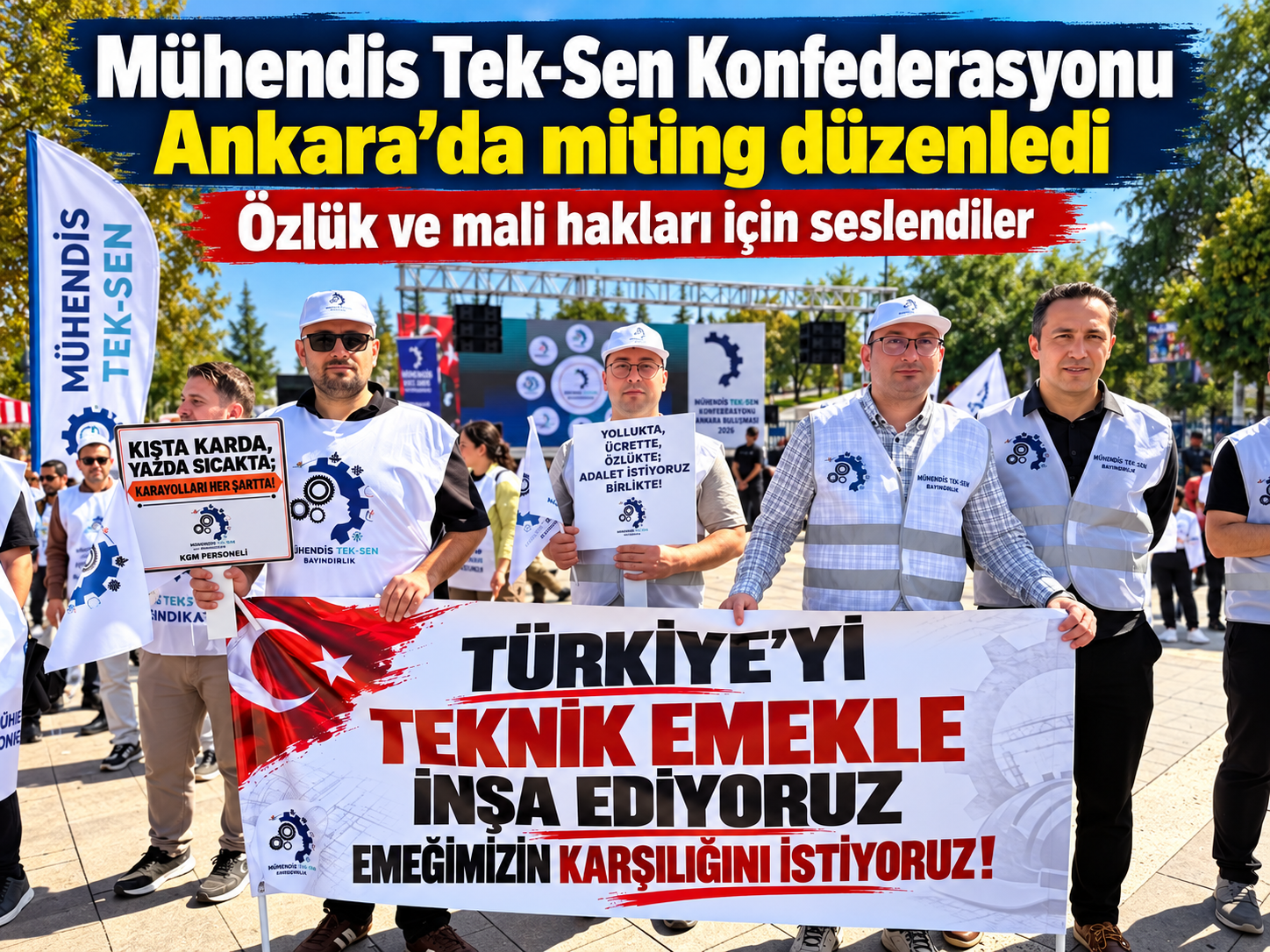 Mühendis Tek-Sen Ankara’da miting düzenledi: Teknik personelden özlük hakkı çağrısı