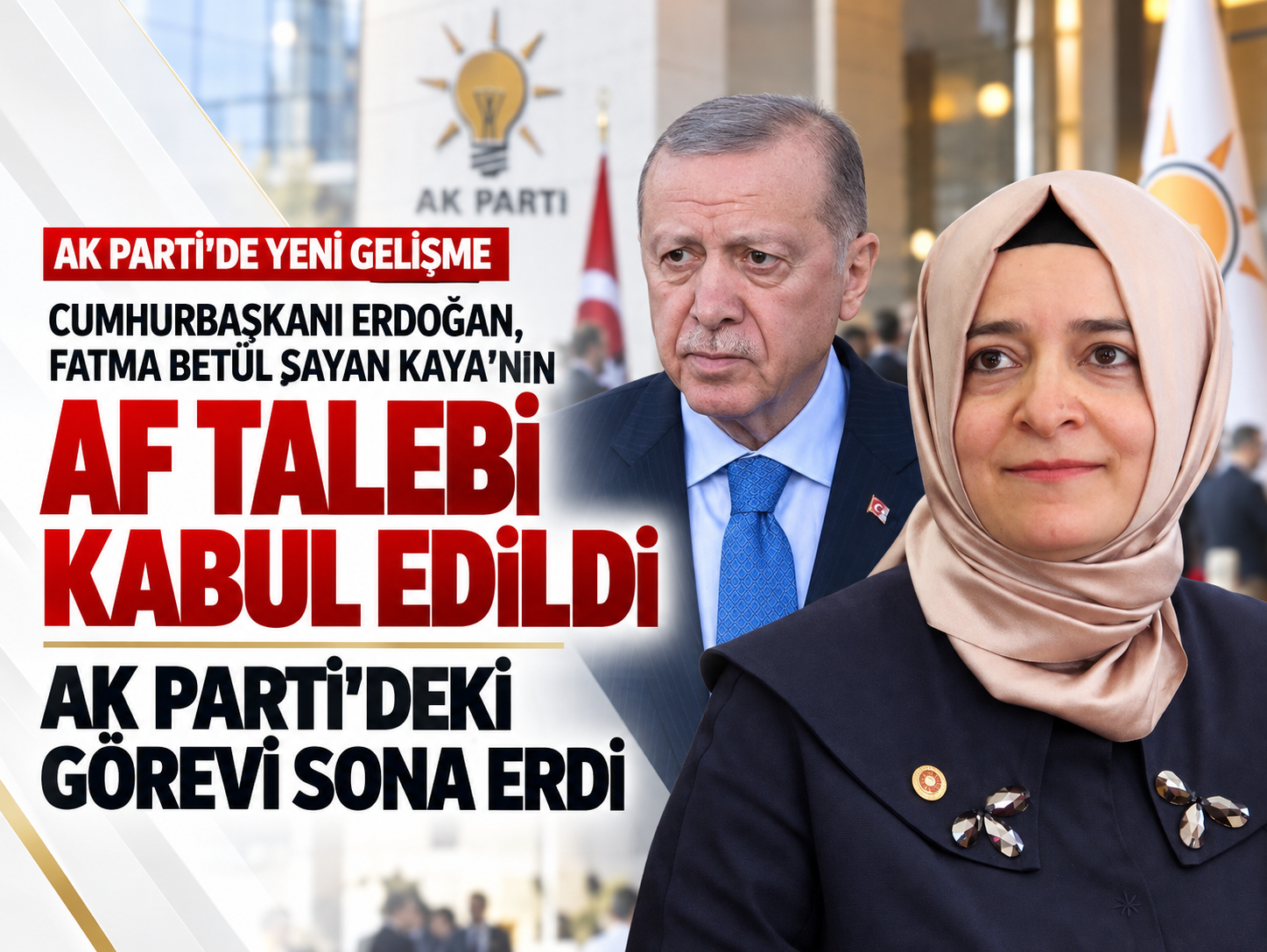 Cumhurbaşkanı Erdoğan, Fatma Betül Sayan Kaya’nın af talebini kabul etti: AK Parti’deki görevi sona erdi