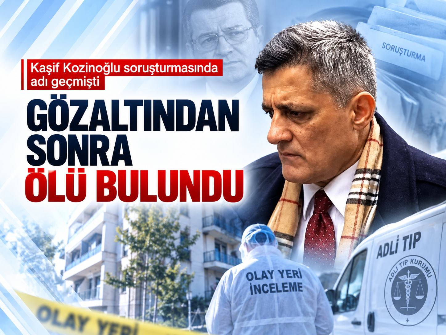 Kaşif Kozinoğlu dosyasında eski adli tıpçı evinde ölü bulundu!