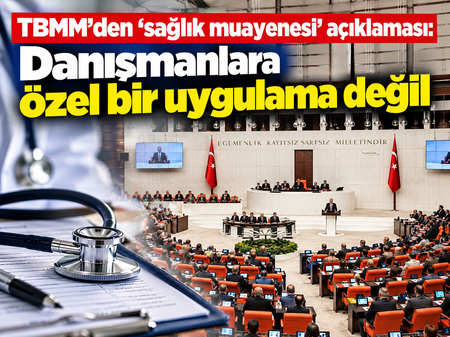 TBMM'den 'sağlık muayenesi' açıklaması: Danışmanlara özel bir uygulama değil
