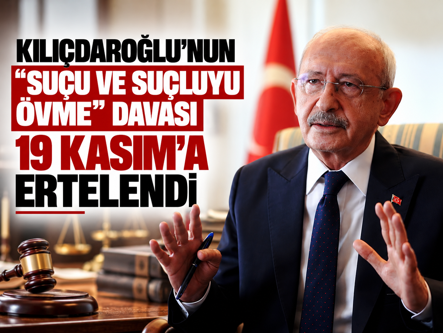 Kılıçdaroğlu'nun “suçu ve suçluyu övme” davası 19 Kasım'a ertelendi