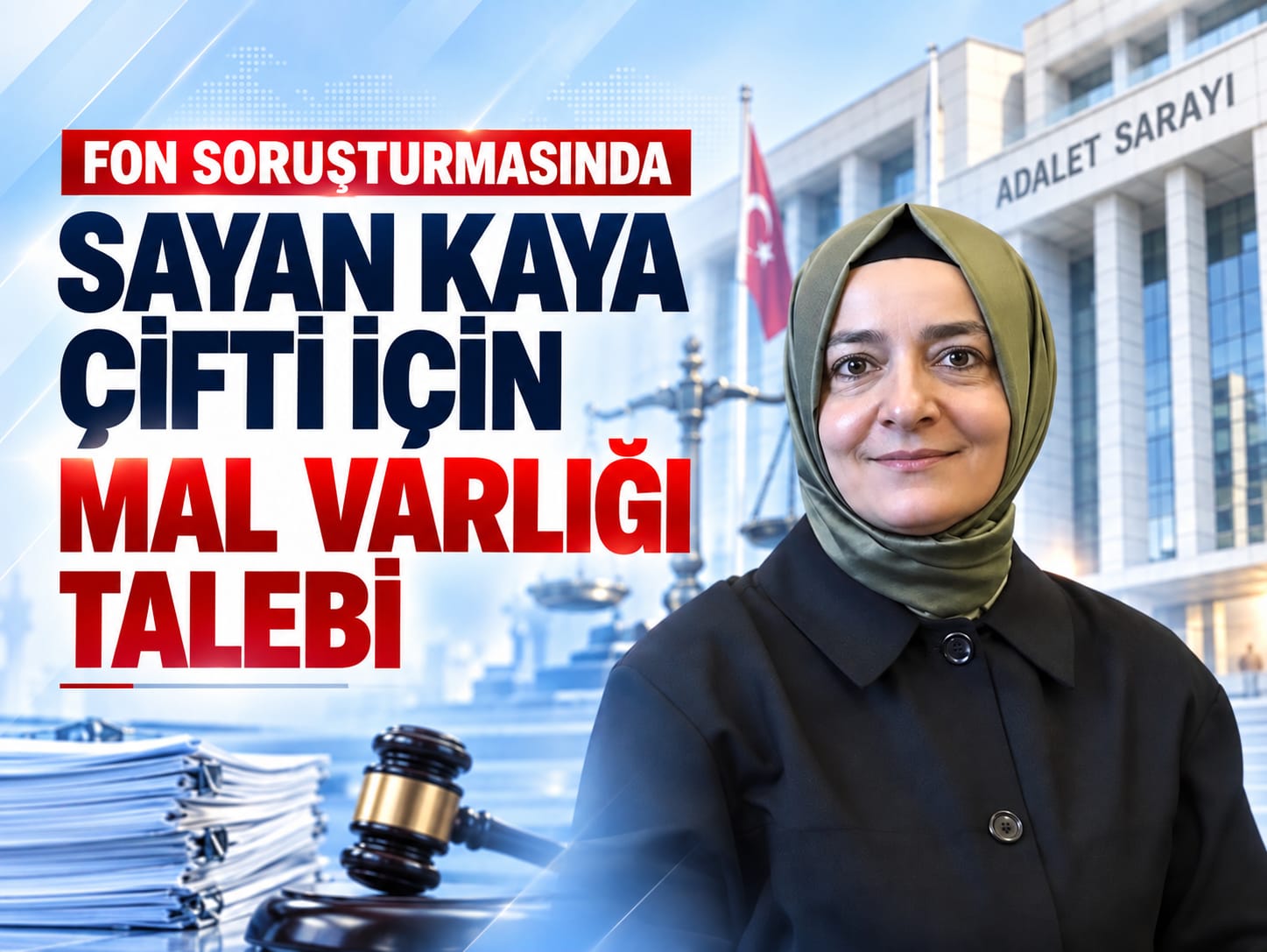 Fon soruşturmasında Sayan Kaya çifti için mal varlığı talebi