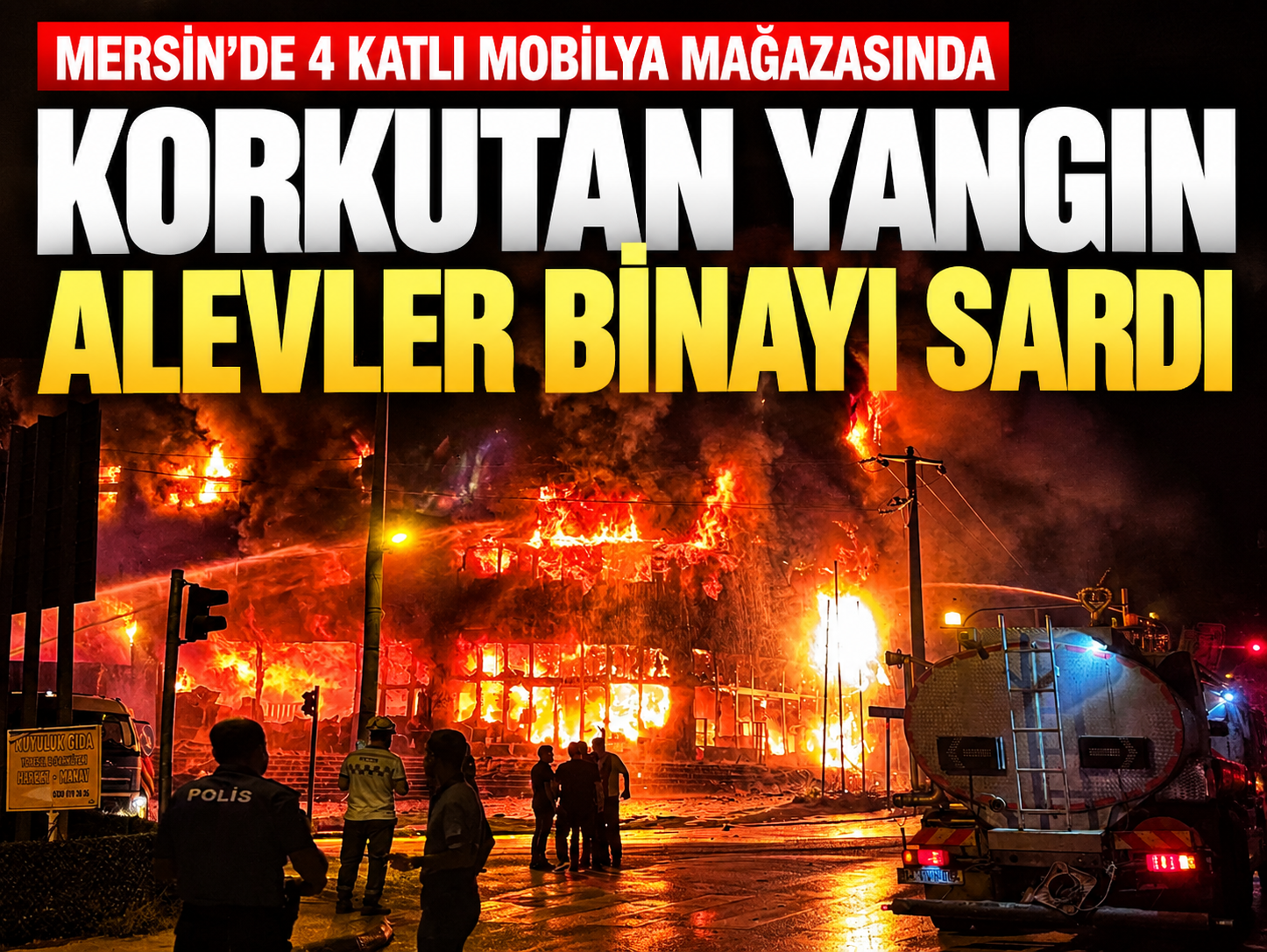 Mersin'de mobilya mağazasında yangın! Alevler tüm binayı sardı