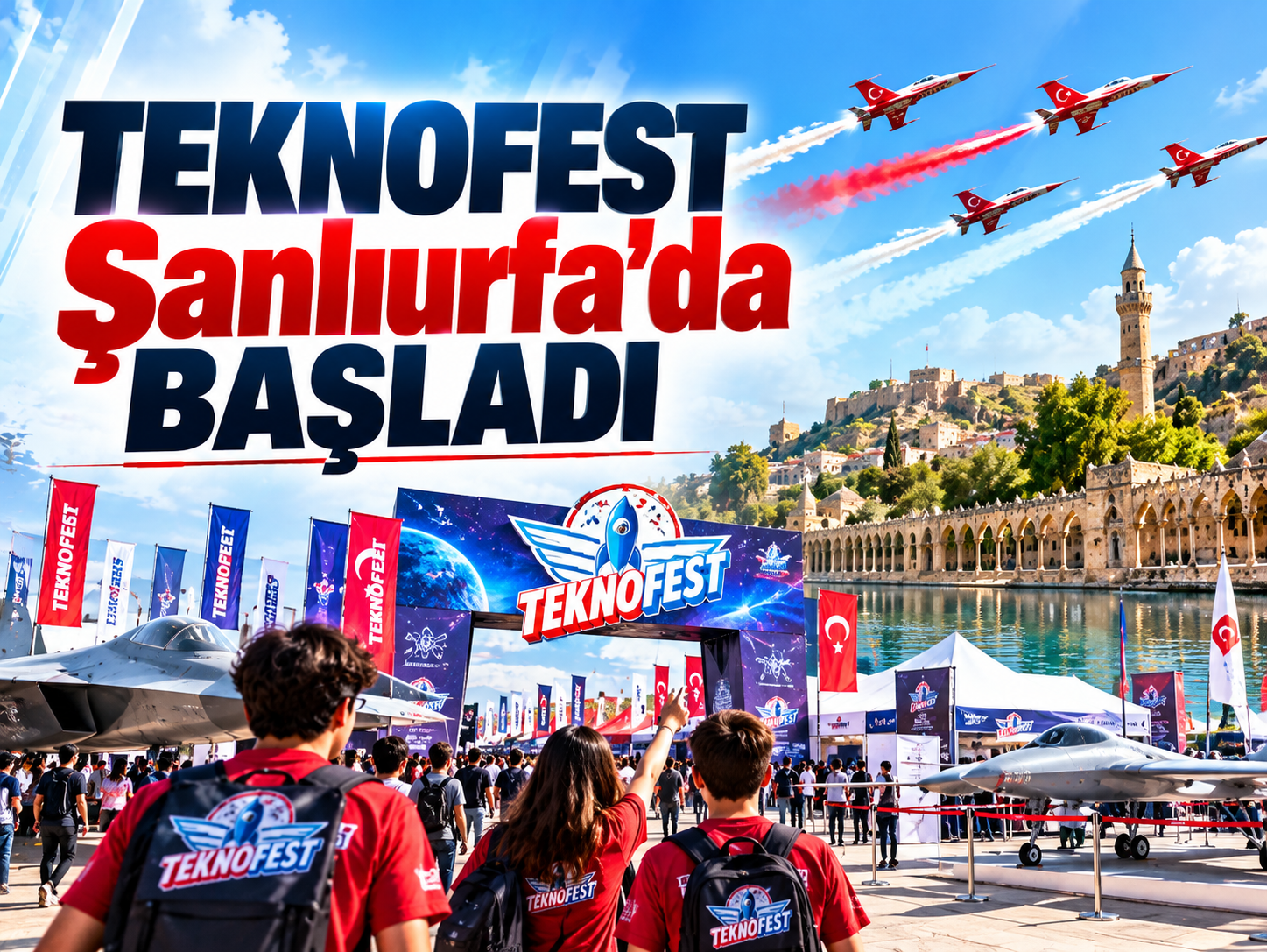 TEKNOFEST Şanlıurfa'da başladı