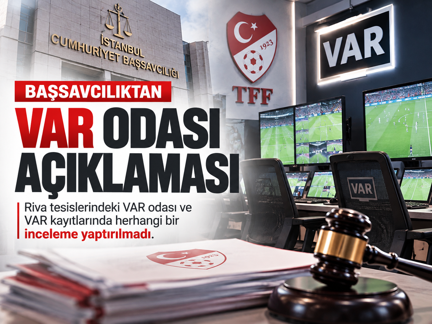 TFF “inceleme yapıldı” demişti: Başsavcılıktan VAR açıklaması