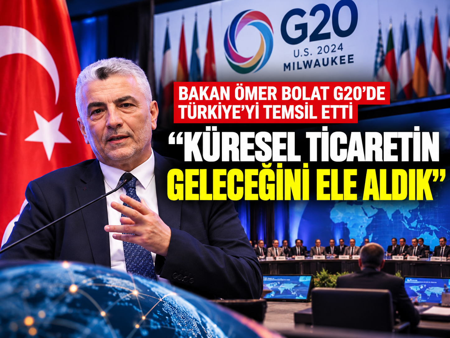 Dünya ticaretinin geleceği G20’de masaya yatırıldı