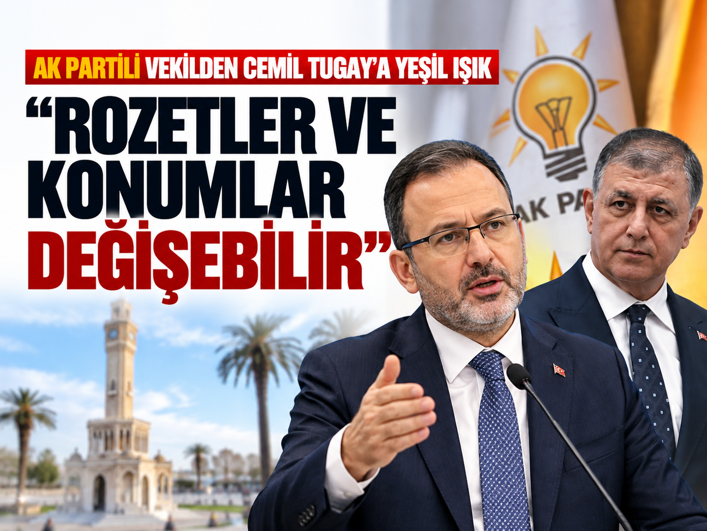 AK Parti'li Kasapoğlu’ndan Cemil Tugay açıklaması: Rozetler değişebilir