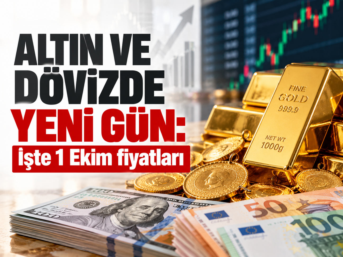 Altın ve dövizde yeni gün: İşte 1 Ekim fiyatları