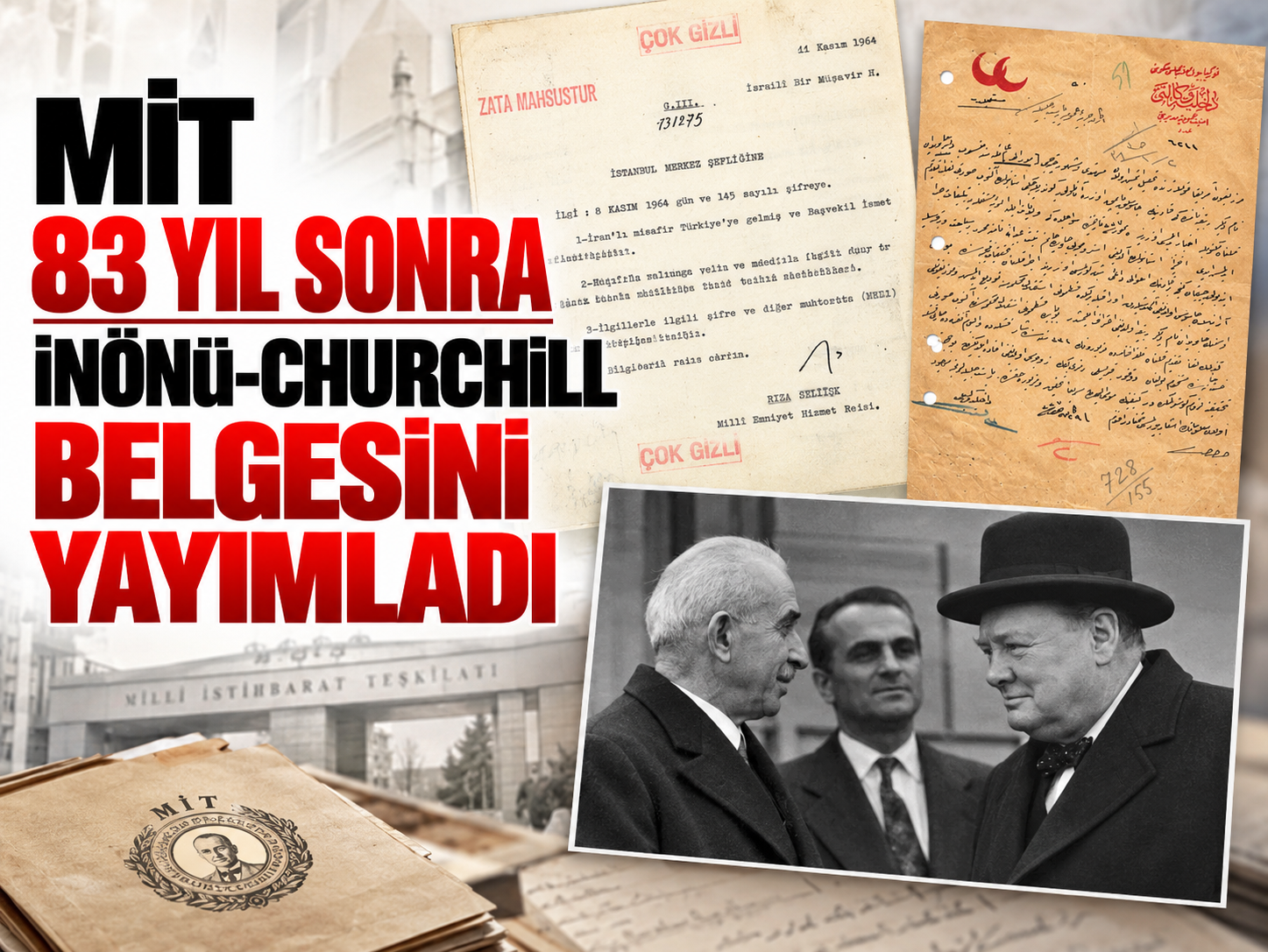 MİT 83 yıl sonra İnönü-Churchill belgesini yayımladı