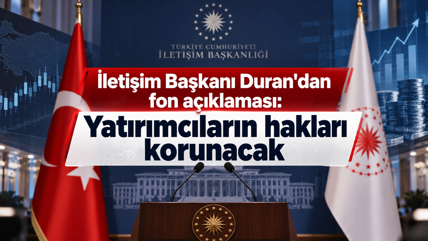 İletişim Başkanı Duran'dan fon açıklaması: Yatırımcıların hakları korunacak