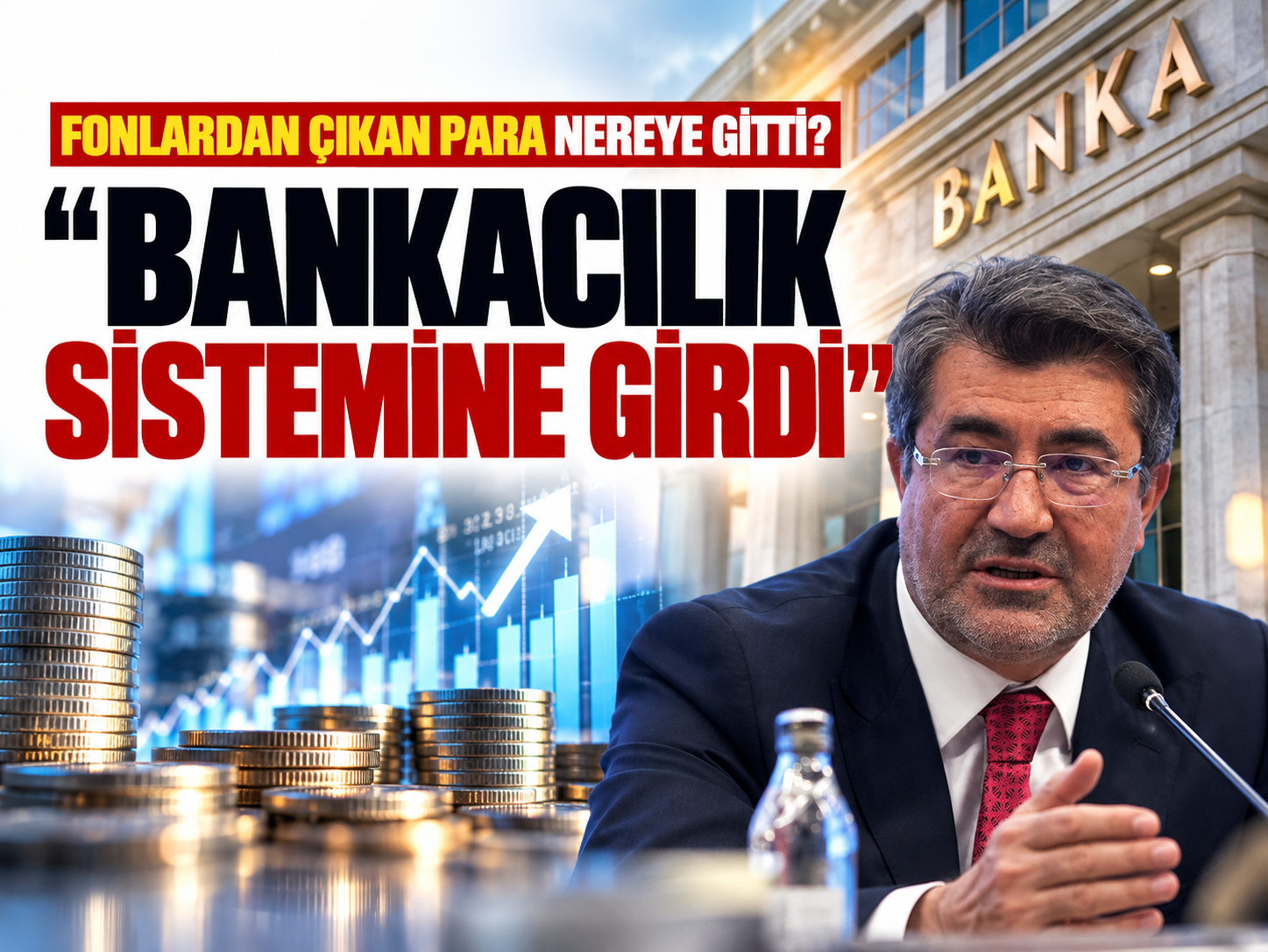 Fon soruşturması bankaları etkiler mi? TBB Başkanı Çakar yanıtladı