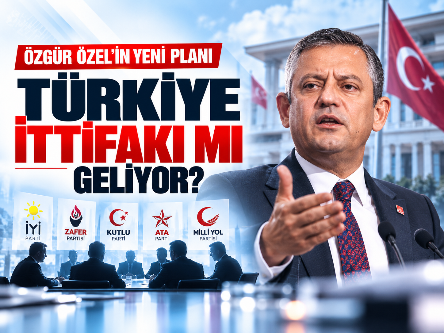 Ankara’da yeni ittifak hesabı: Özgür Özel kimi yanına alacak?