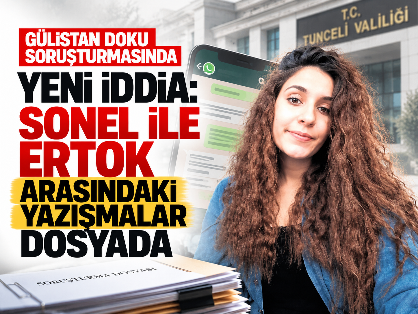 Gülistan Doku soruşturmasında yeni iddia: Avukattan WhatsApp açıklaması
