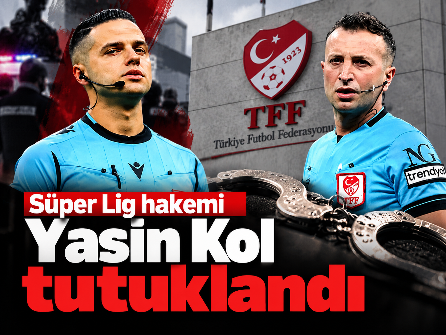 Süper Lig hakemi Yasin Kol tutuklandı