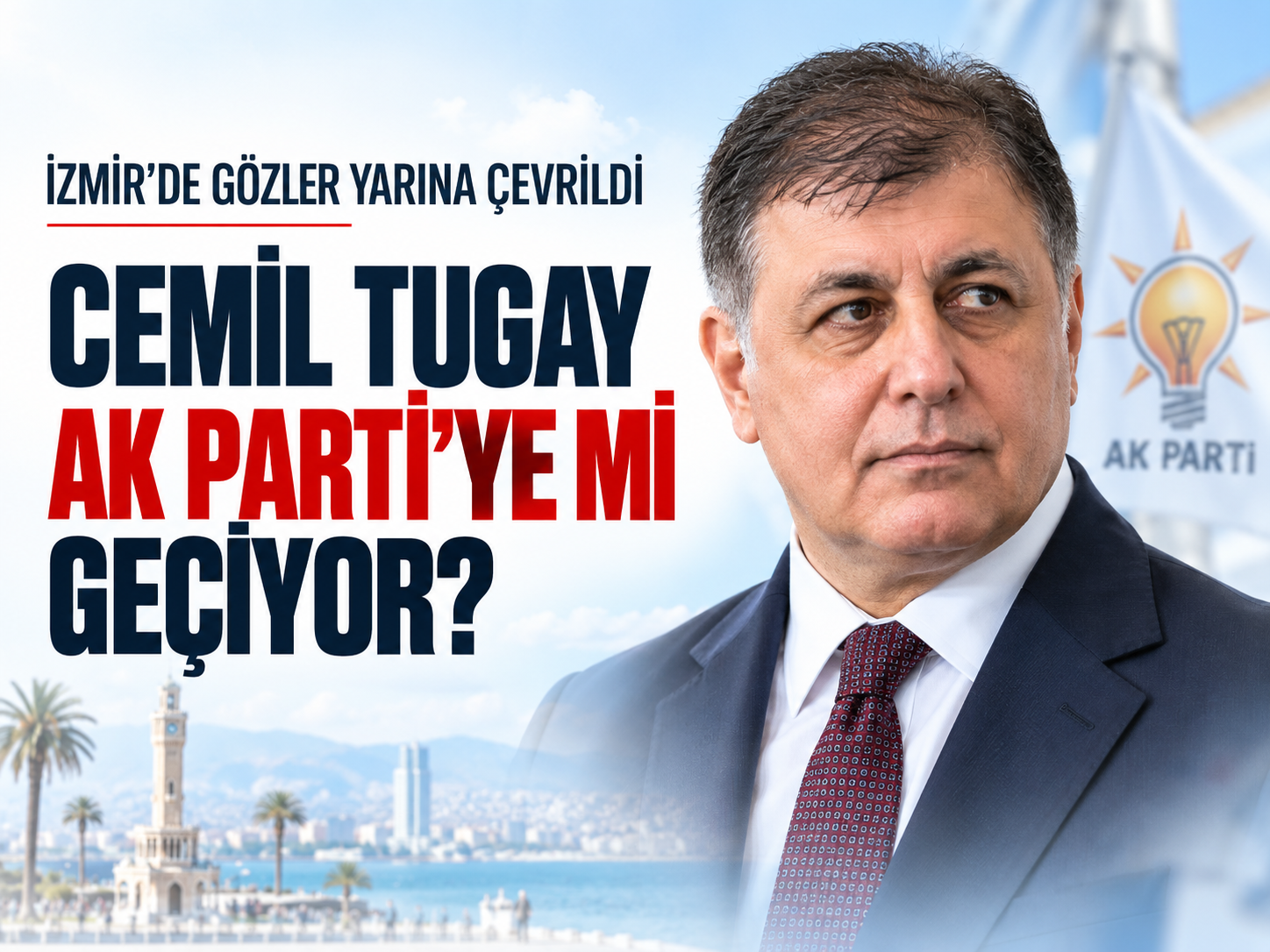 Cemil Tugay’ın yeni adresi AK Parti mi olacak?
