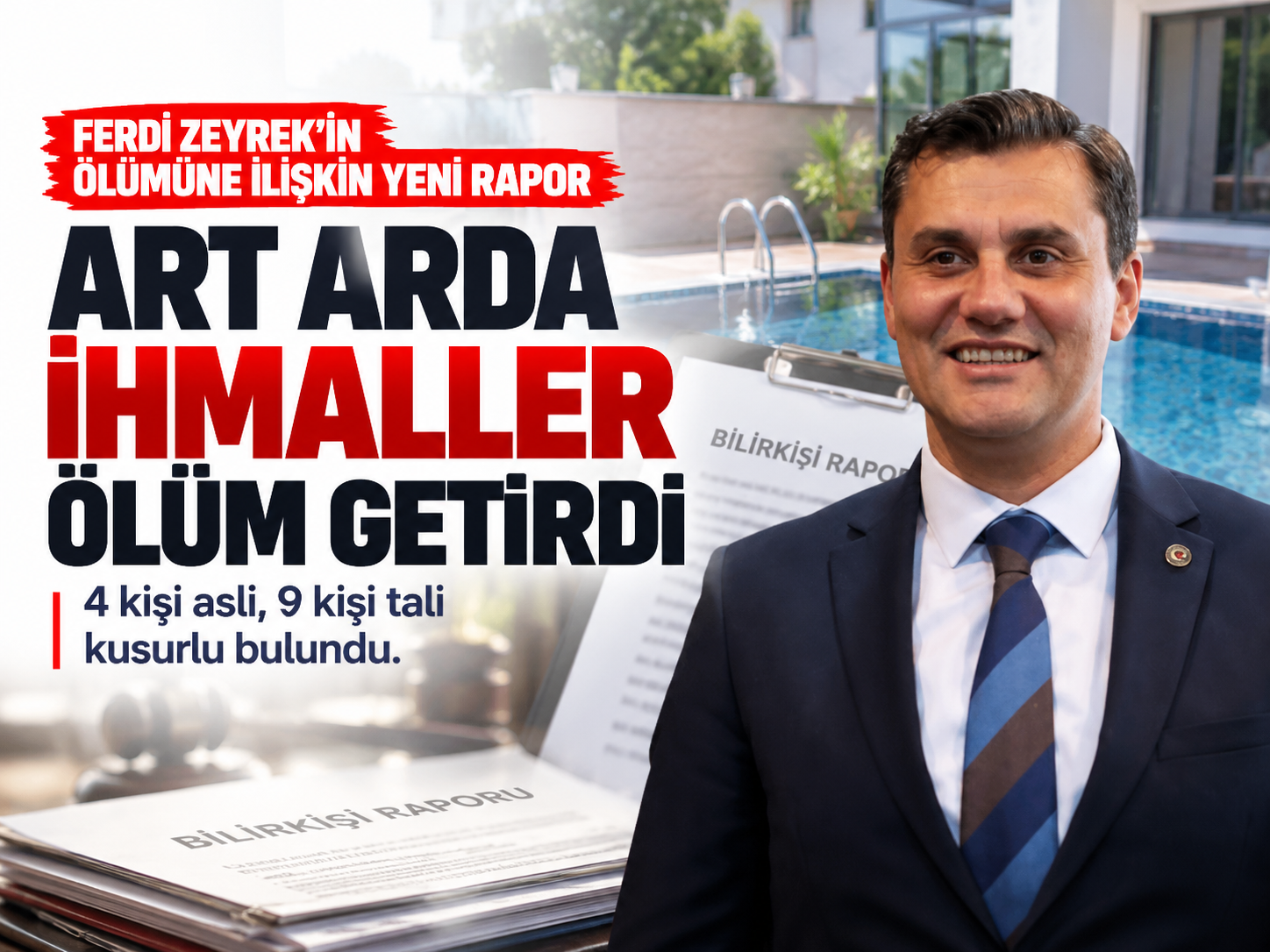 Ferdi Zeyrek’in ölümünde 6 volt detayı: Bilirkişi ihmaller zincirini ortaya koydu