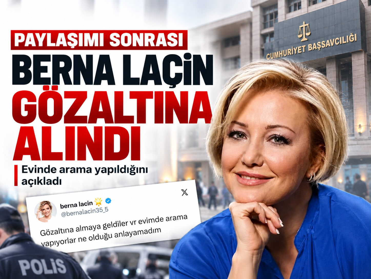 Berna Laçin gözaltına alındı