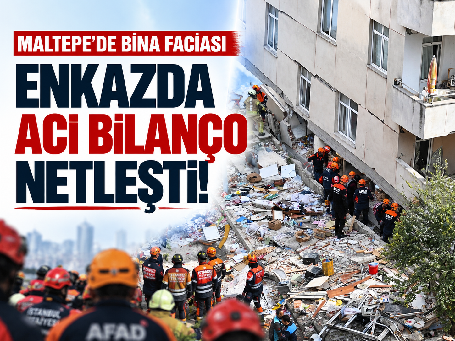 Maltepe'deki bina faciasında enkaz altında kalan son kişiye de ulaşıldı