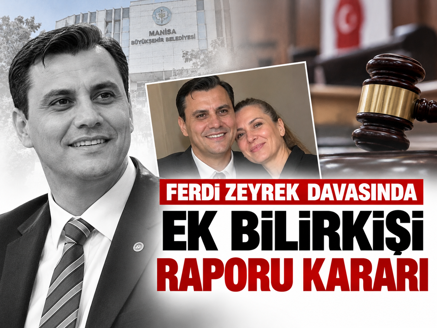 Ferdi Zeyrek davasında ek bilirkişi raporu kararı