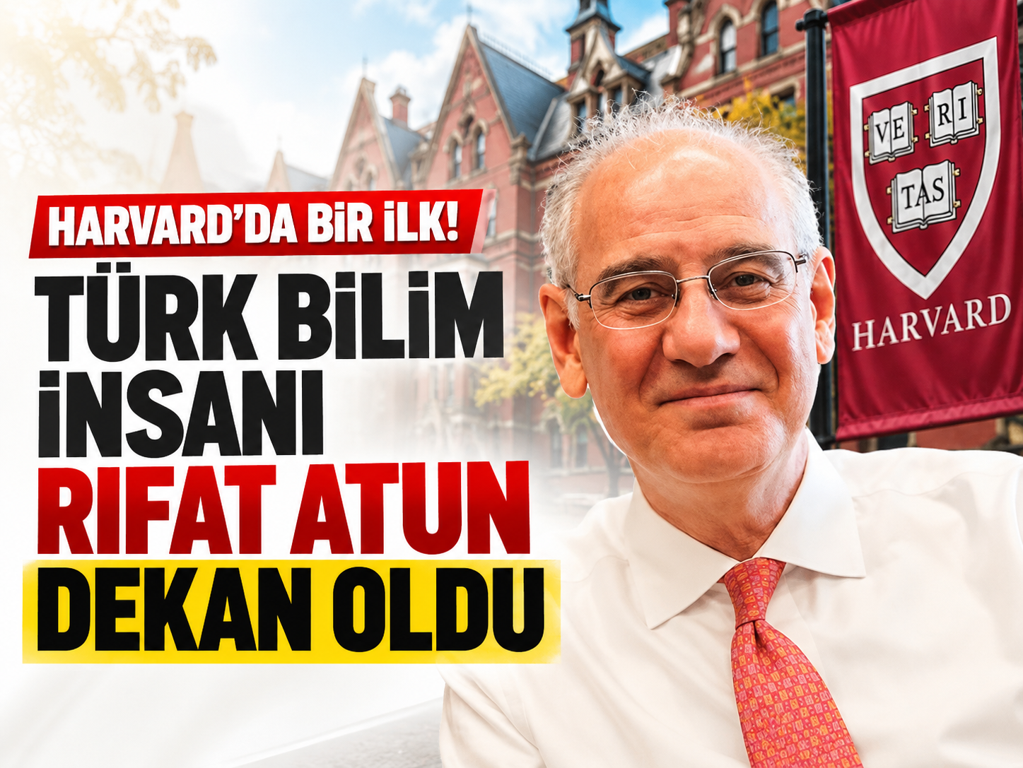 Harvard'da bir ilk! Türk bilim insanı Rıfat Atun dekan oldu