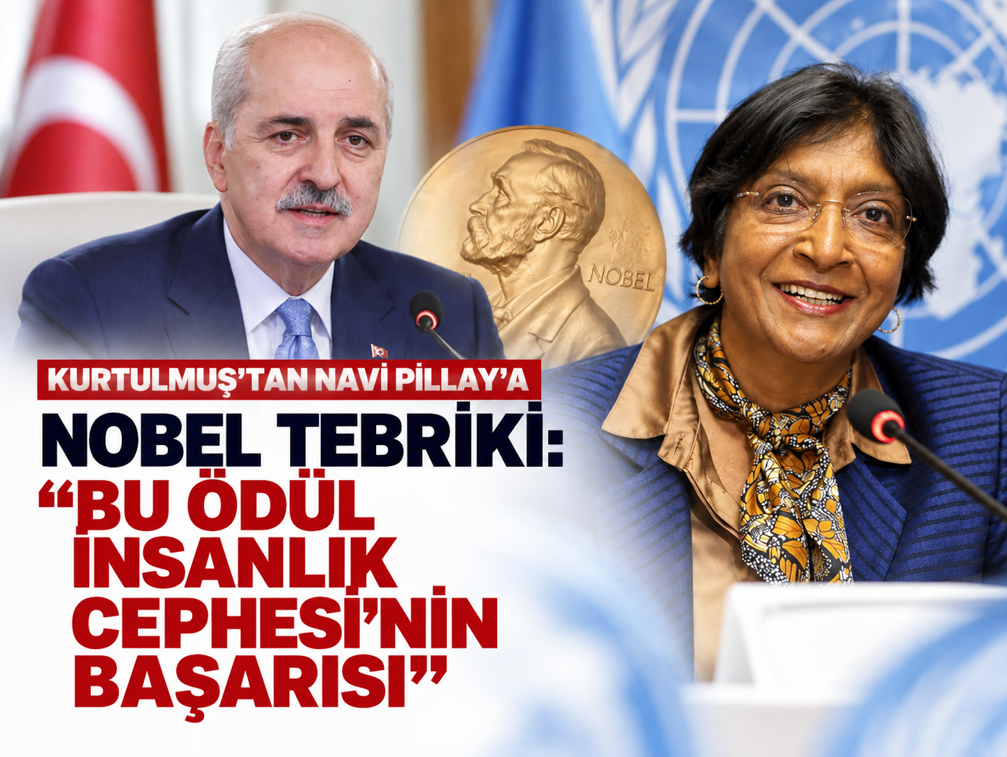 Kurtulmuş'tan Navi Pillay'a Nobel tebriki: "Bu ödül İnsanlık Cephesi'nin başarısı"