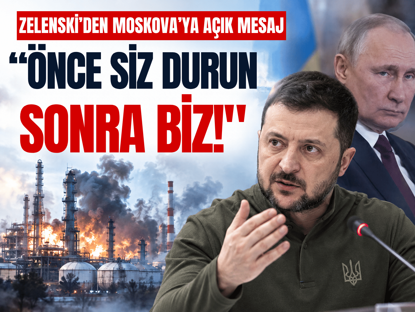 Zelenski'den Putin'e açık teklif! Saldırıları durdurmaya hazırız
