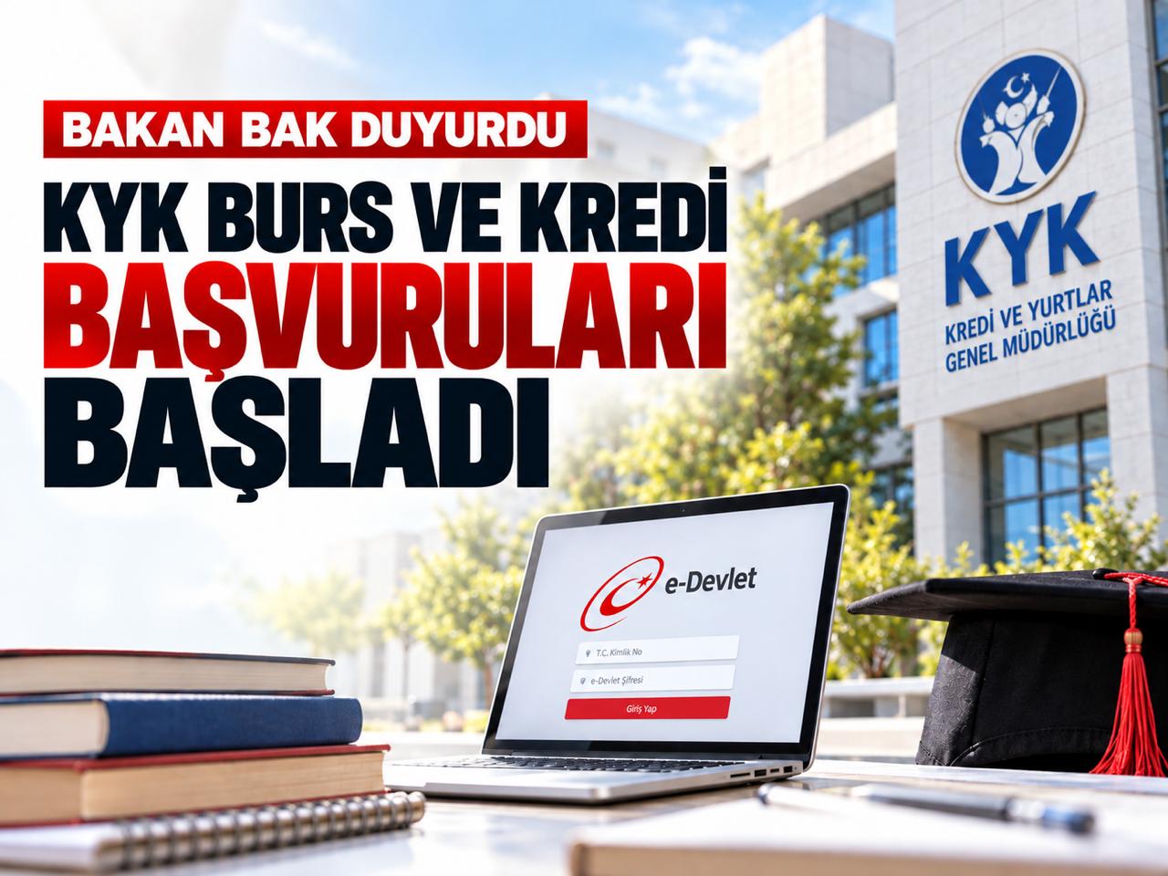 KYK burs ve kredi başvuruları başladı: Bakan Bak duyurdu