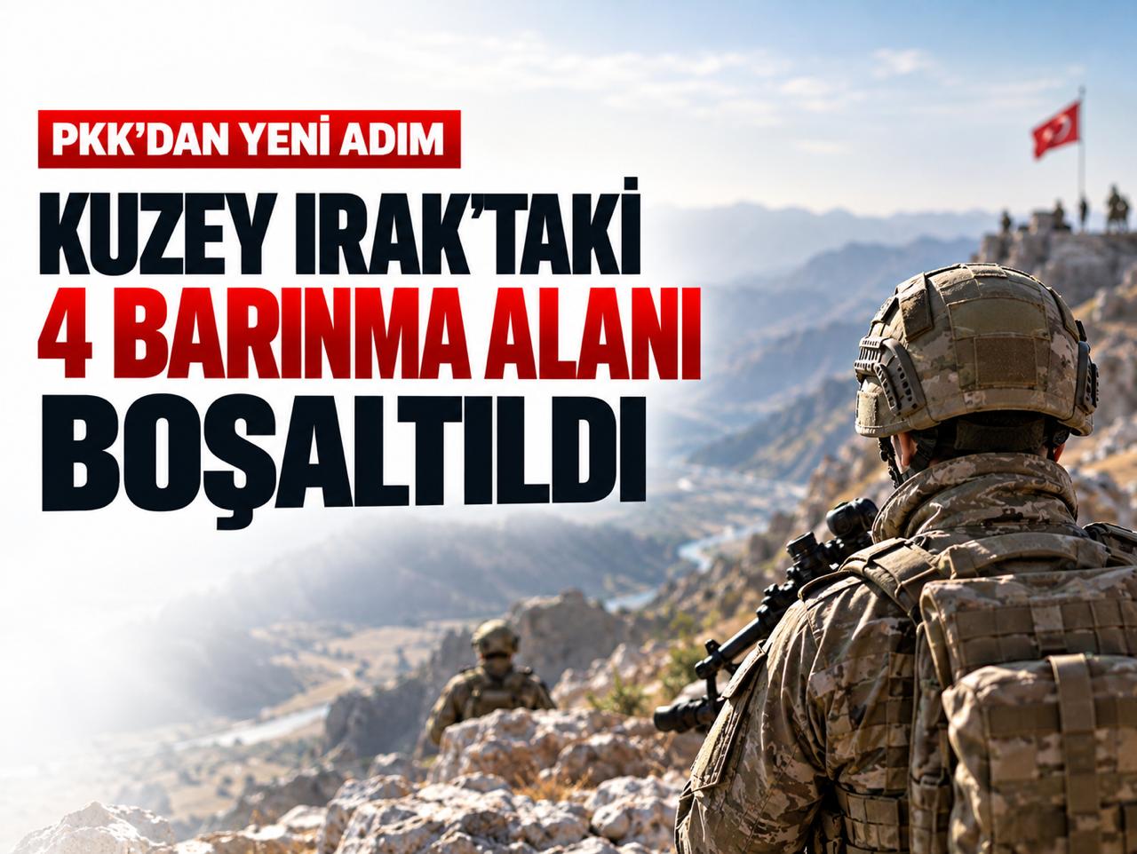 PKK, Kuzey Irak'taki 4 barınma alanını boşalttı
