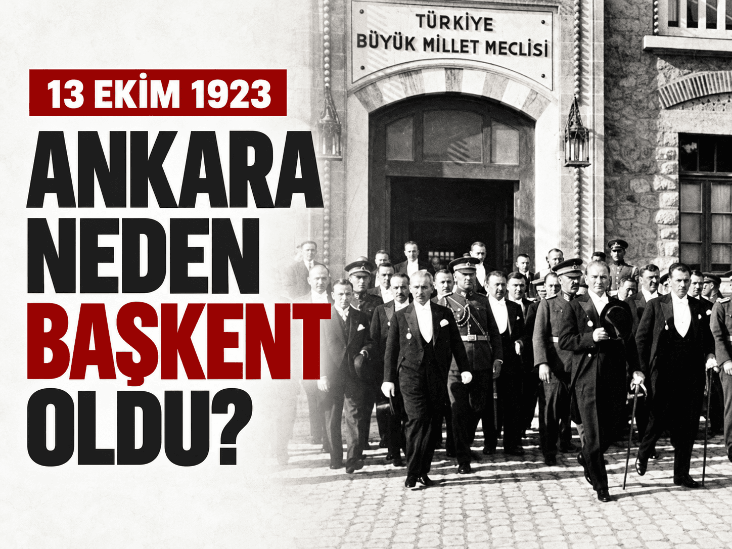 13 Ekim Ankara’nın başkent oluşu: Ankara ne zaman ve neden başkent oldu?