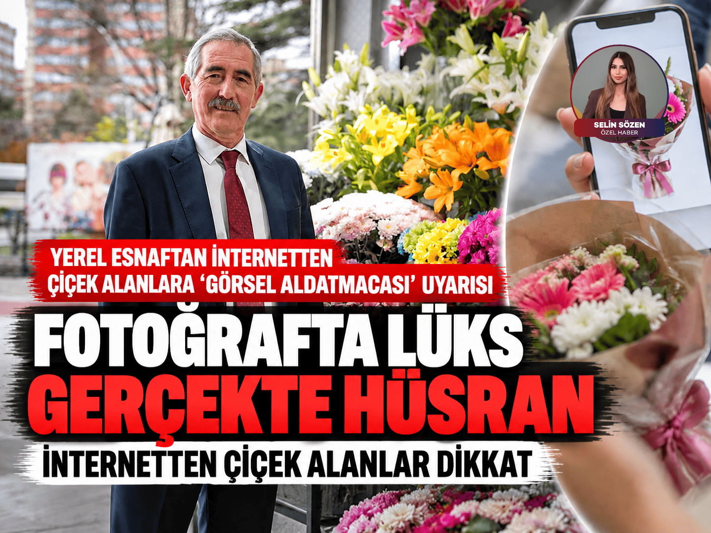 Fotoğrafta lüks gerçekte hüsran: İnternetten çiçek alanlar dikkat