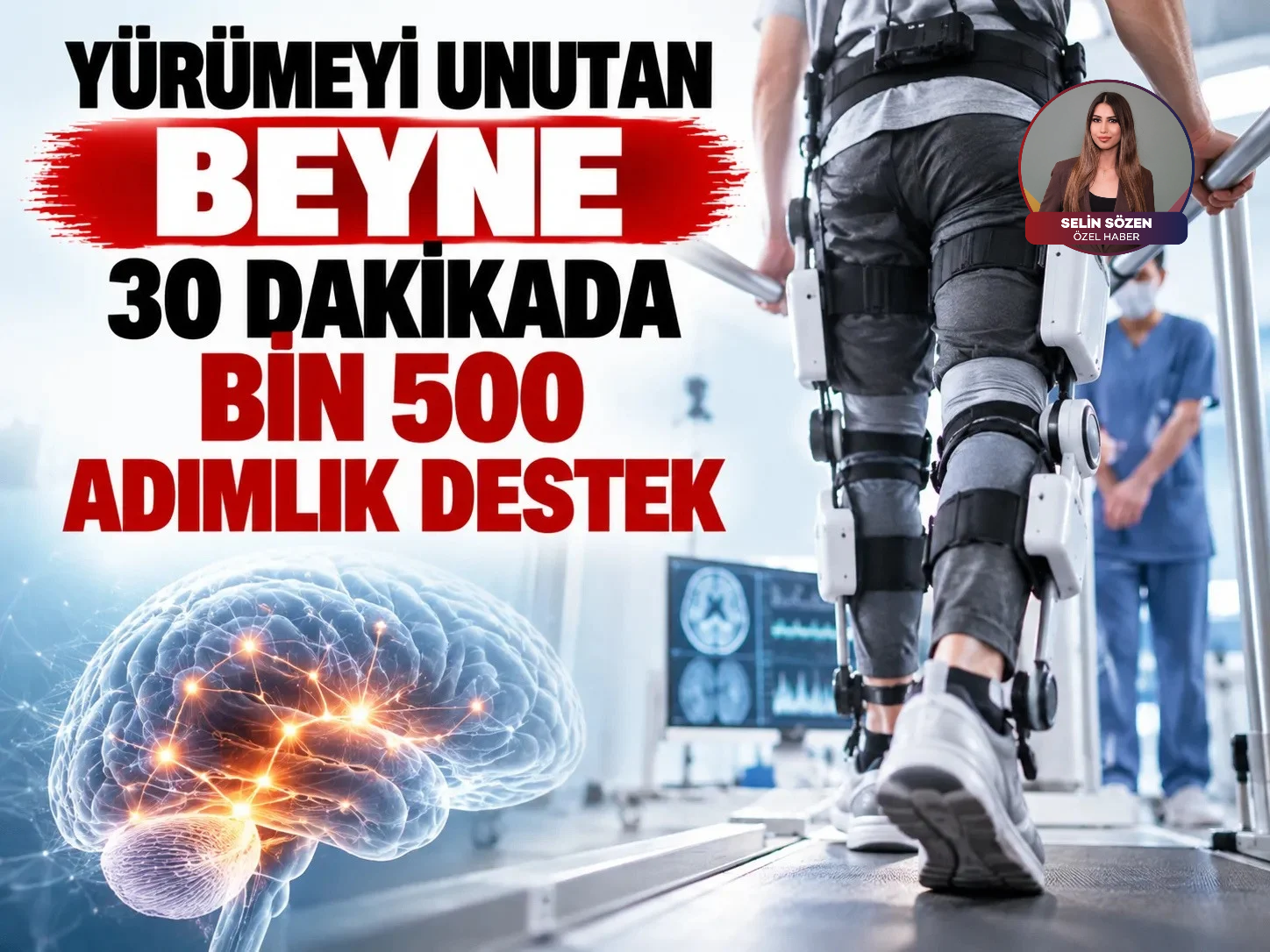Yürümeyi unutan beyne 30 dakikada bin 500 adımlık destek