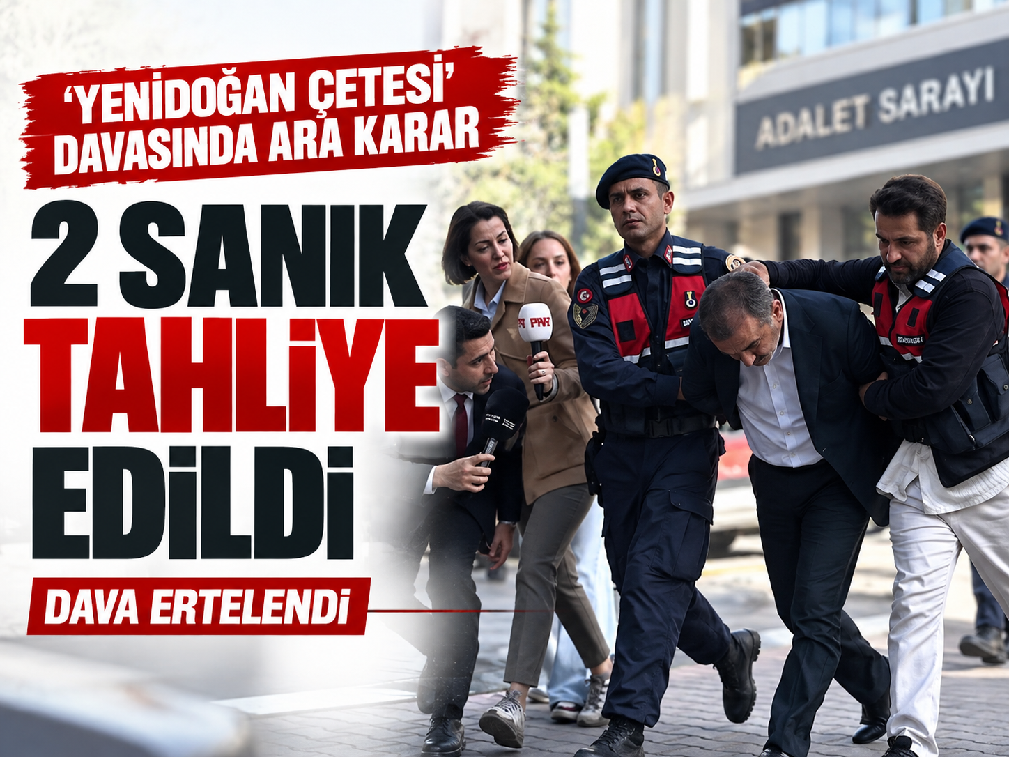 ‘Yenidoğan Çetesi’ davasında ara karar: 2 sanık tahliye edildi