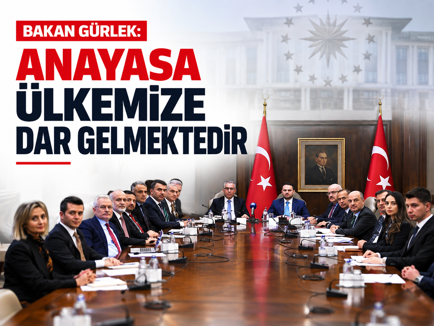 Bakan Gürlek: “Anayasa ülkemize dar gelmektedir”