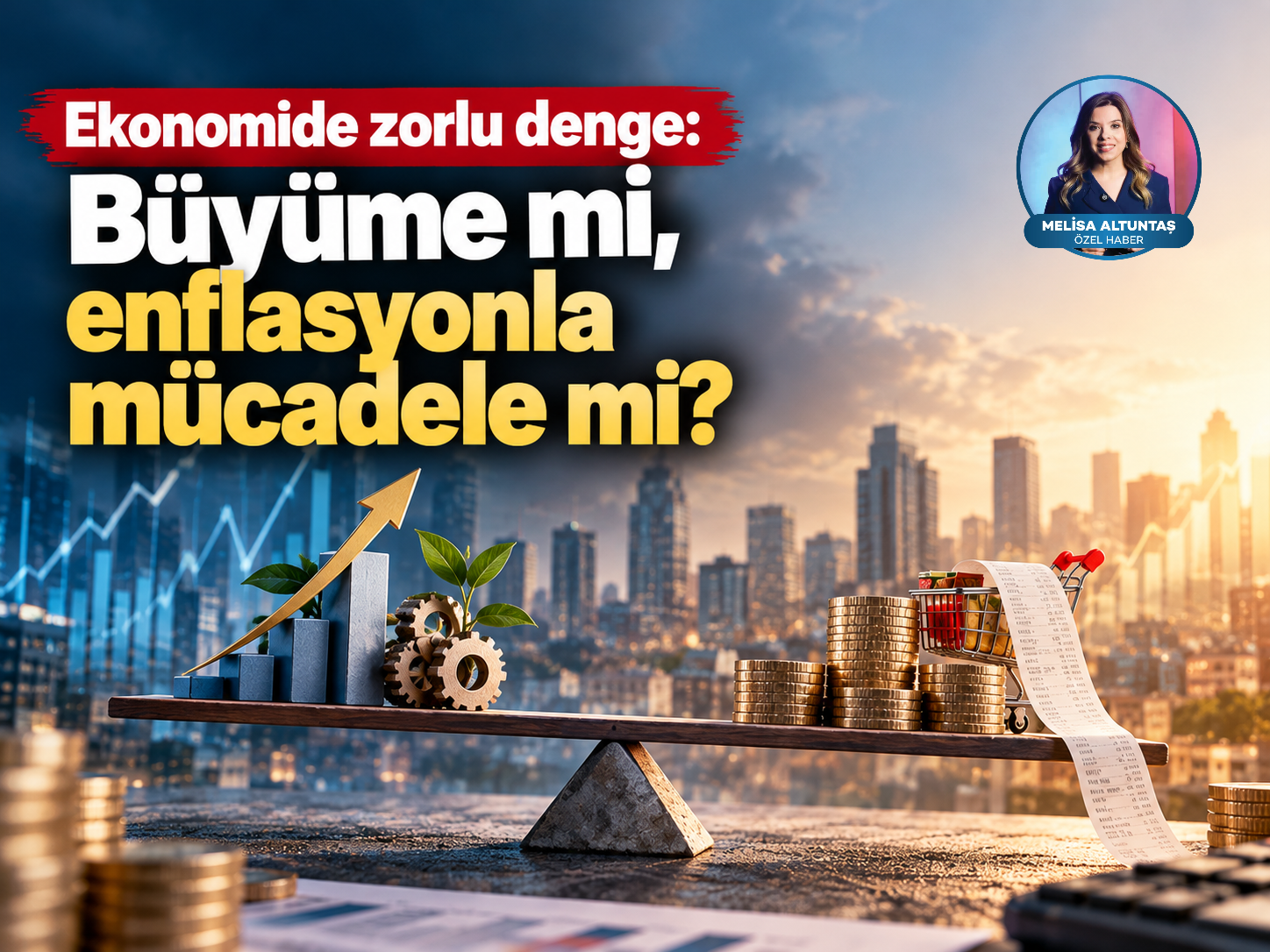 Ekonomide zorlu denge: Büyüme mi, enflasyonla mücadele mi?