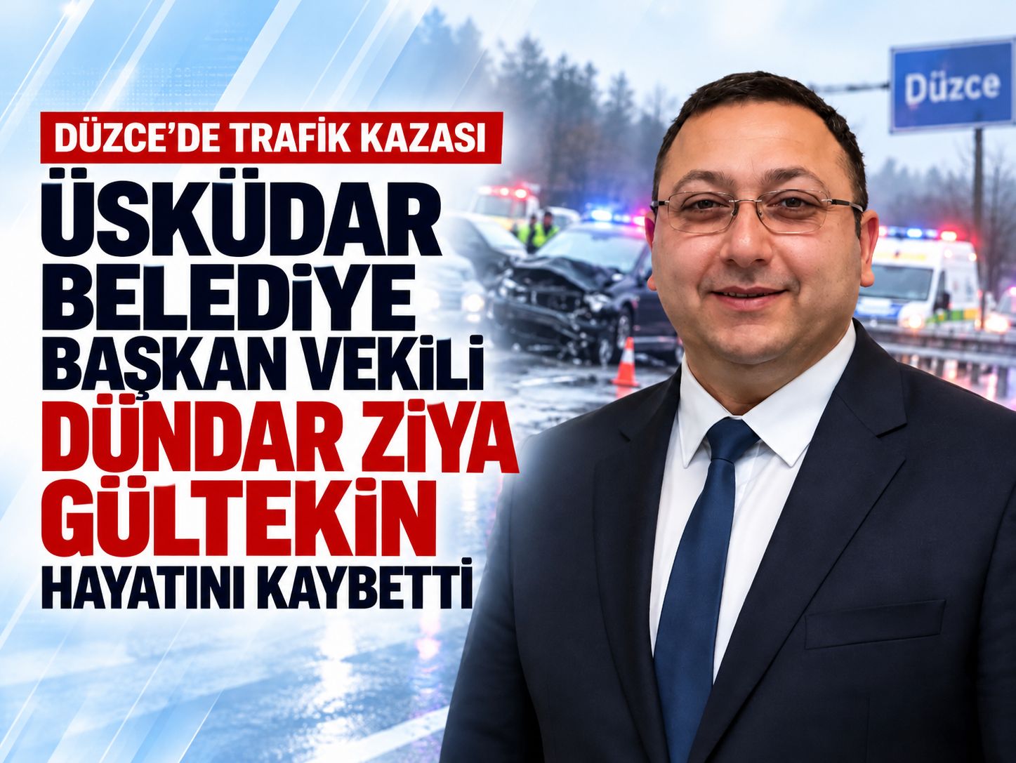 Üsküdar Belediye Başkan Vekili Dündar Ziya Gültekin'den acı haber