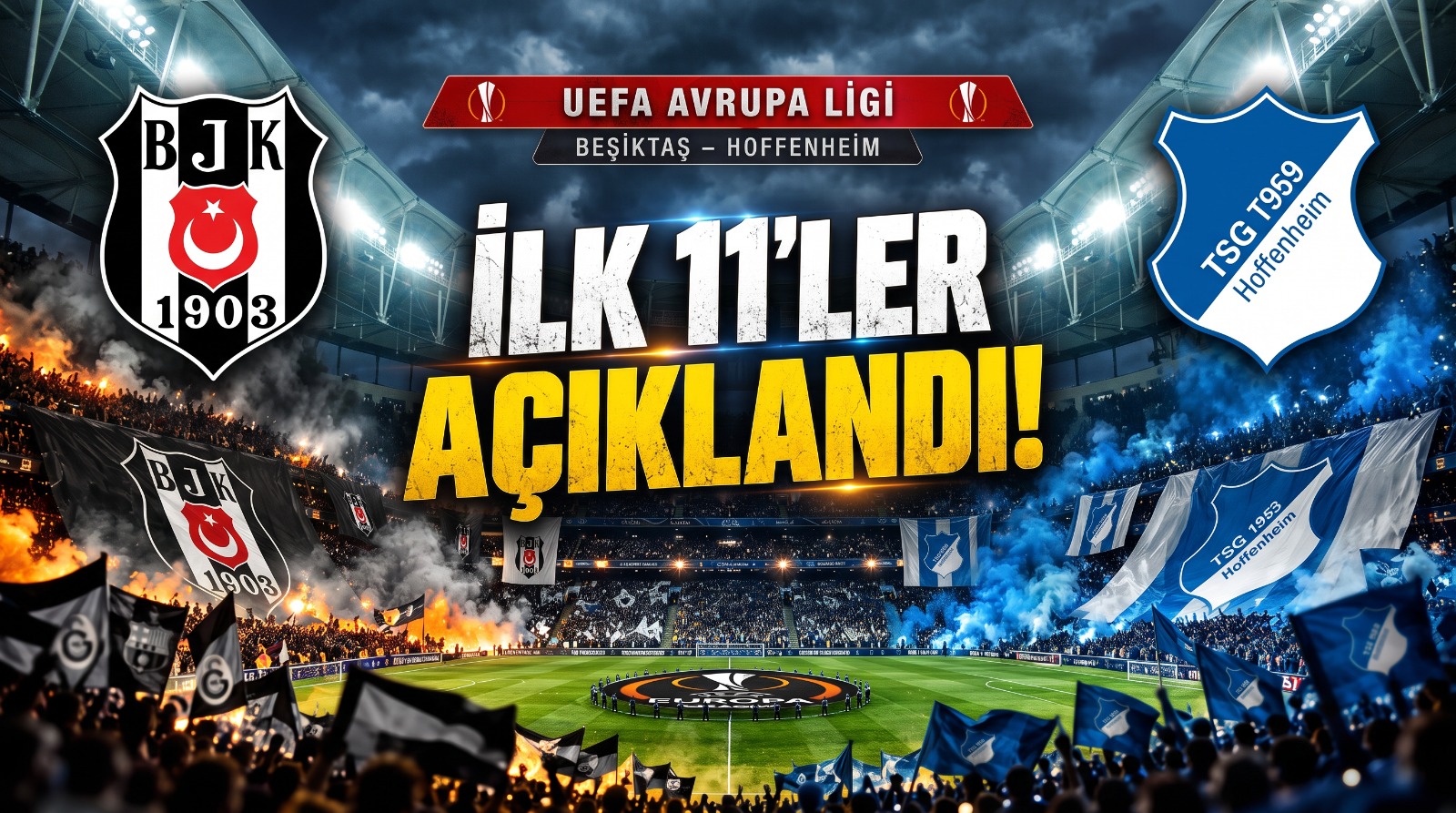Hoffenheim-Beşiktaş maçında ilk 11’ler belli oldu