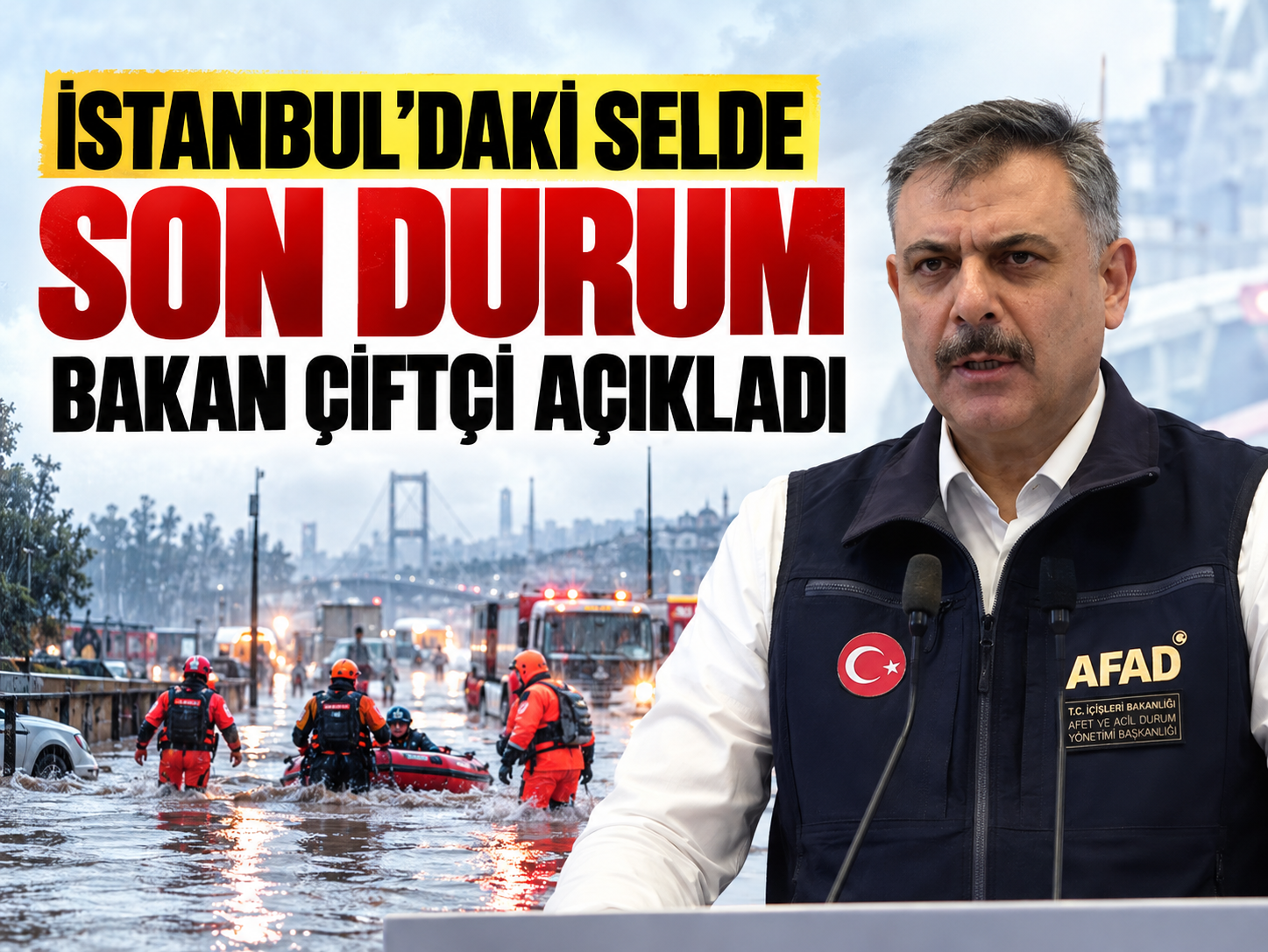 Bakan Çiftçi İstanbul’daki selde son durumu açıkladı