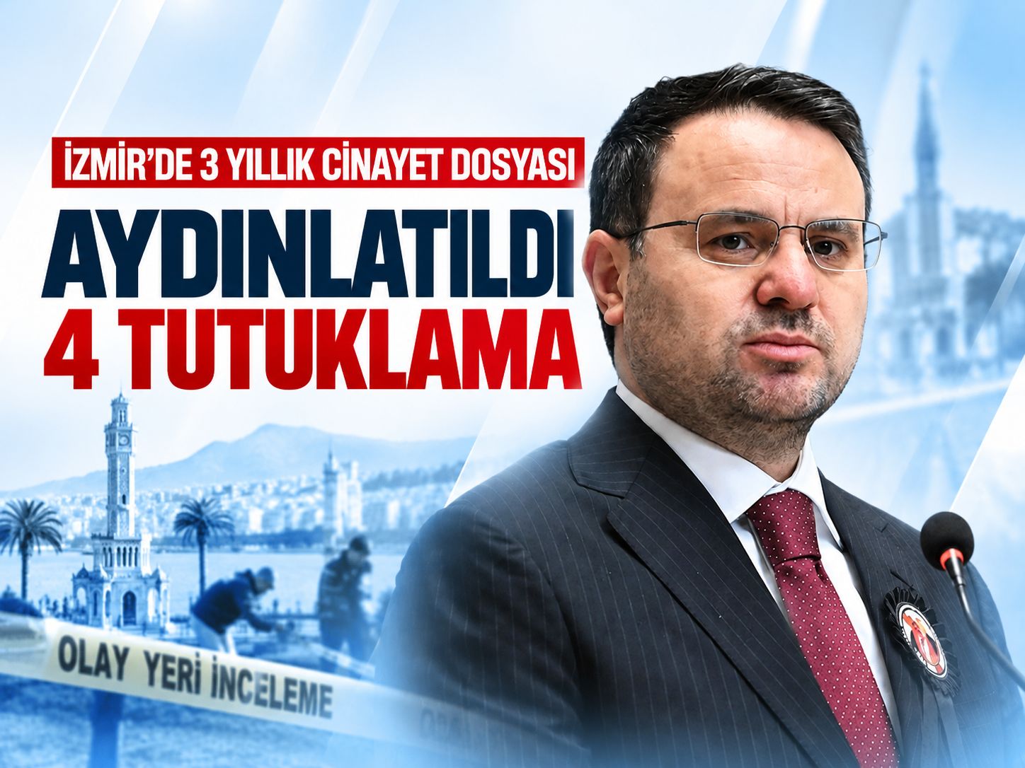 İzmir'de 3 yıllık cinayet dosyası aydınlatıldı: 4 tutuklama