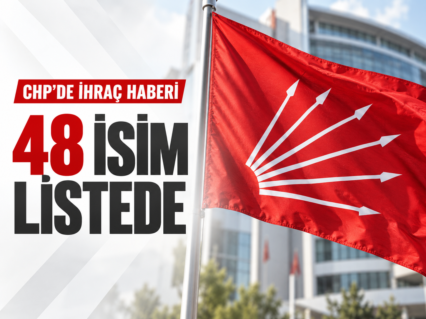 CHP'de 48 isim ihraç edildi! Nazlıaka, Cihaner ve Böke listede