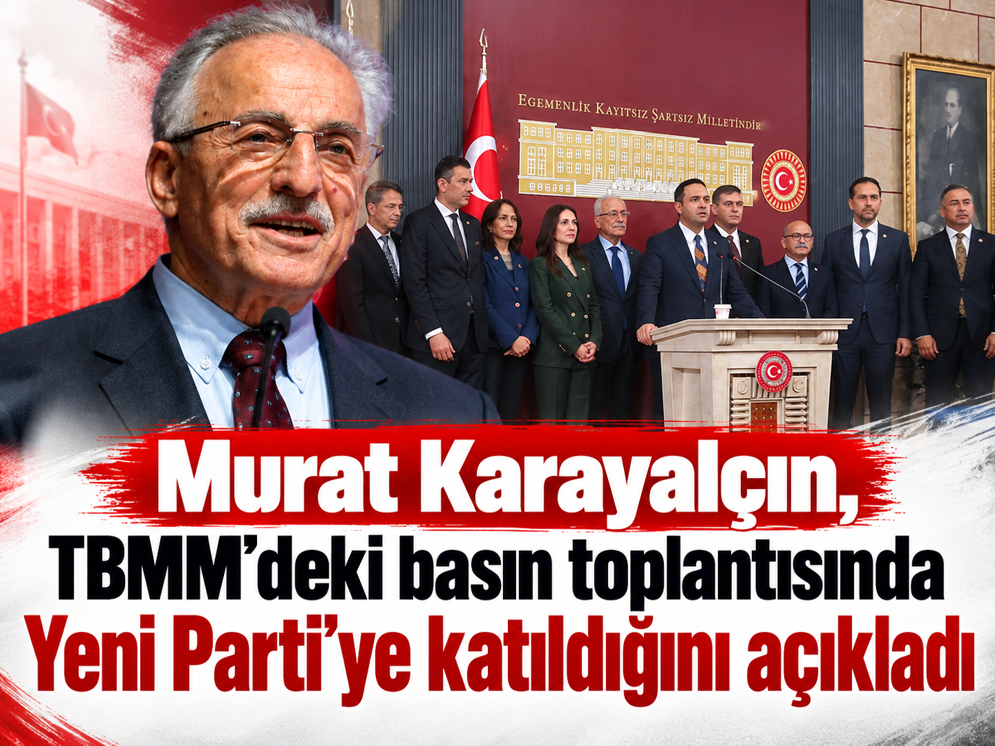 Murat Karayalçın, TBMM'deki basın toplantısında Yeni Parti'ye katıldığını açıkladı